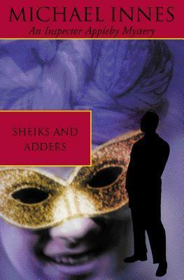 Sheiks And Adders by Michael Innes