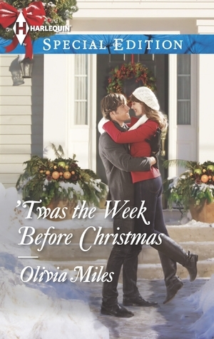 Twas the Week Before Christmas by Olivia Miles