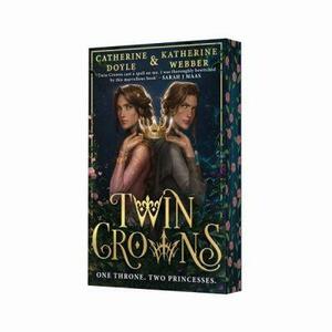 Twin Crowns by Katherine Webber, Catherine Doyle