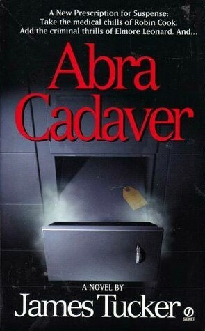 Abra Cadaver by James Tucker