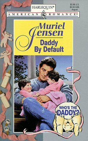 Daddy by Default by Muriel Jensen