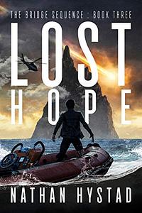 Lost Hope by Nathan Hystad