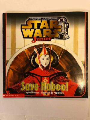 Save Naboo! by Gail Herman