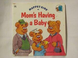 Muppet Kids in Mom's Having A Baby by Louise Gikow