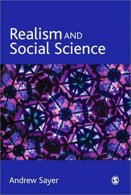 Realism and Social Science by Andrew Sayer