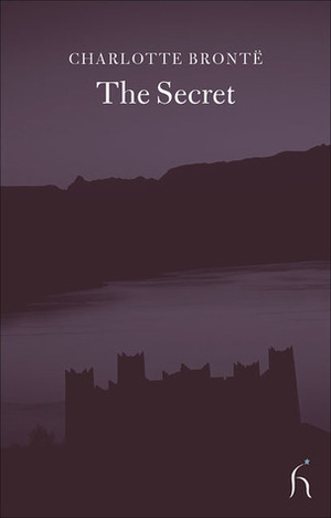 The Secret by Charlotte Brontë