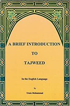 A Brief Introduction to Tajweed by Umm Muhammad