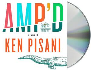 Amp'd by Ken Pisani
