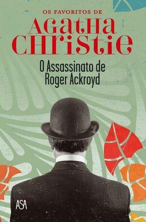 O Assassinato de Roger Ackroyd by Agatha Christie