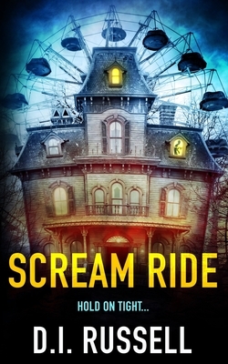 Scream Ride by D.I. Russell