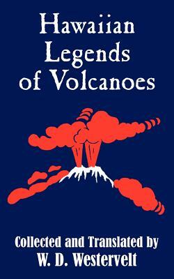 Hawaiian Legends of Volcanoes by 