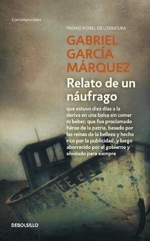 Relato de un náufrago by Gabriel García Márquez