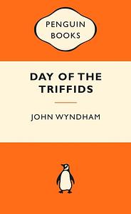 The Day of the Triffids by John Wyndham