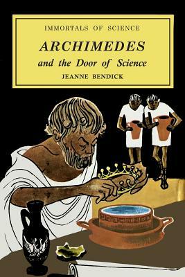 Archimedes and the Door of Science by Jeanne Bendick