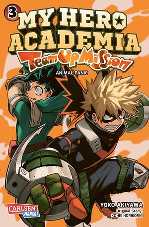 My Hero Academia - Team Up Mission, Band 3 by Kōhei Horikoshi, Yoko Akiyama