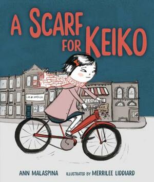 A Scarf for Keiko by Ann Malaspina