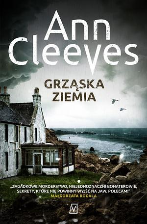 Grząska ziemia by Ann Cleeves