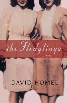 The Fledglings by David Homel