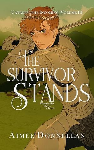 The Survivor Stands  by Aimee Donnellan