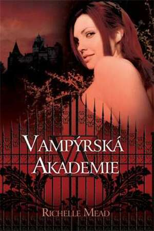 Vampýrská akademie by Richelle Mead