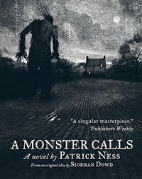 A Monster Calls by Patrick Ness