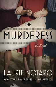 The Murderess by Laurie Notaro