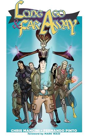 Long Ago and Far Away: Volume 1 by Chris Mancini