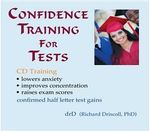 Confidence Training for Tests by Richard Driscoll