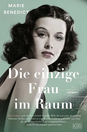 Die einzige Frau im Raum by Marie Benedict