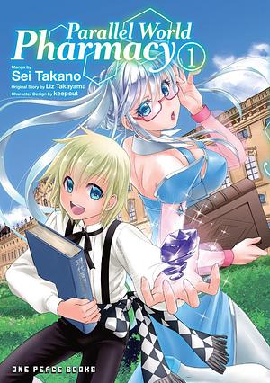 Parallel World Pharmacy Volume 1 by Sei Takano, Liz Takayama