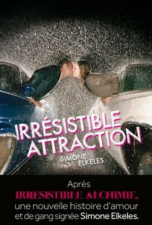 Irrésistible attraction by Simone Elkeles, Sabine Boulongne