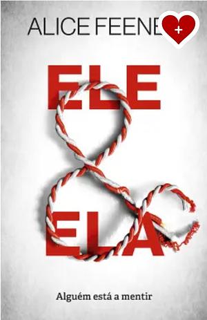 Ele e Ela by Alice Feeney