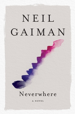 Neverwhere  by Neil Gaiman