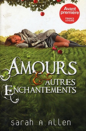 Amours et Autres Enchantements by Sarah Addison Allen