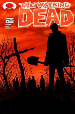 The Walking Dead, Issue #6 by Tony Moore, Robert Kirkman