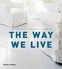 The Way We Live: Making Homes/creating Lifestyles by Stafford Cliff