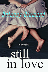 Still in Love by Delaney Diamond