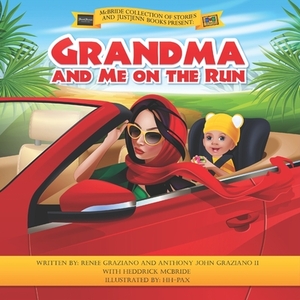 Grandma And Me On The Run by Anthony John Graziano II