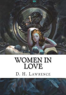 Women In Love by D.H. Lawrence