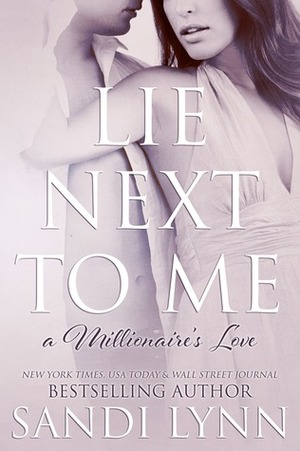 Lie Next to Me by Sandi Lynn