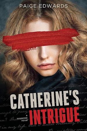 Catherine's Intrigue by Paige Edwards