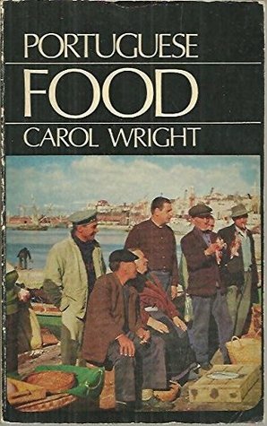 Portuguese Food (Aldine paperbacks) by Carol Wright