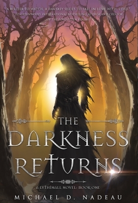 The Darkness Returns by Michael D. Nadeau