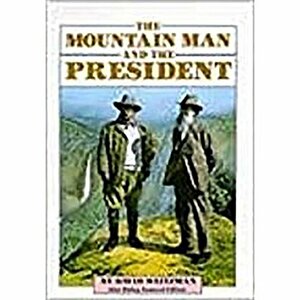 Steck-Vaughn Stories of America: Student Reader Mountain Man and the President, Story Book by Steck-Vaughn