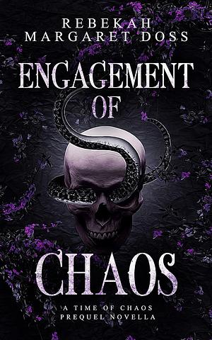Engagement of Chaos by Rebekah Margaret Doss
