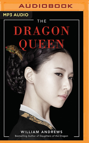 The Dragon Queen by William Andrews