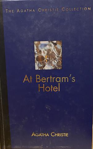 At Bertram's Hotel by Agatha Christie