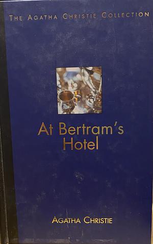 At Bertram's Hotel by Agatha Christie