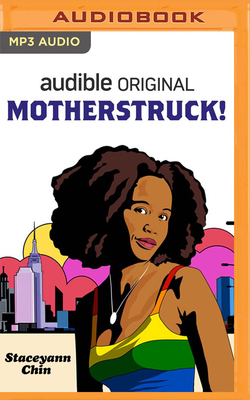 Motherstruck! by Staceyann Chin