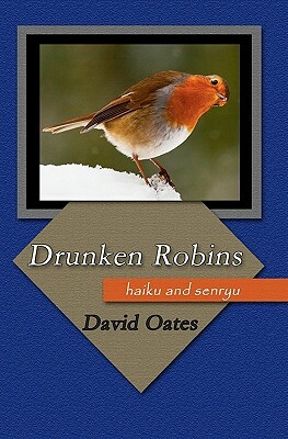 Drunken Robins by David Oates